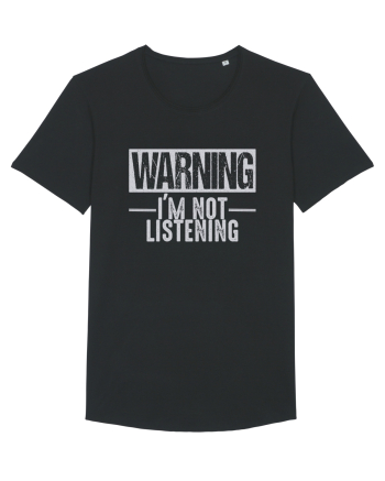 Warning I'm Not Listening Black