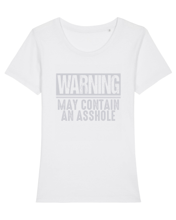 Warning May Contain An Asshole White