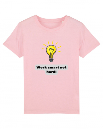 WORK SMART, NOT HARD! Cotton Pink