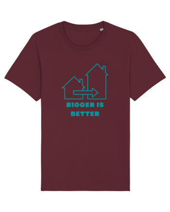 BIGGER IS BETTER Burgundy