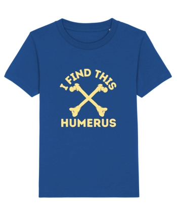 I Find This Humerus Majorelle Blue