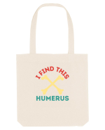 I Find This Humerus Sacoșă textilă