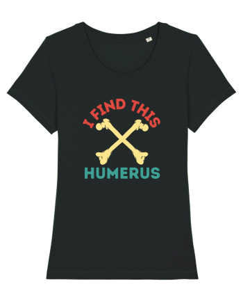 I Find This Humerus Black