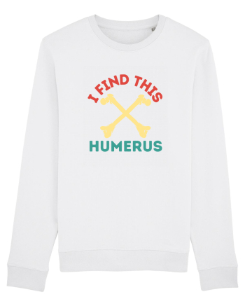 I Find This Humerus White