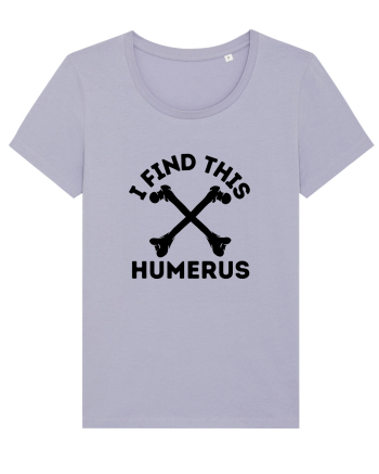 I Find This Humerus Lavender