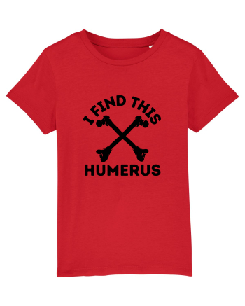 I Find This Humerus Red