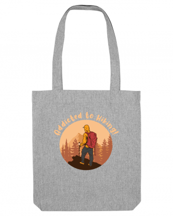 Addicted to Hiking! Heather Grey