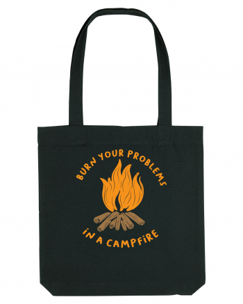 Burn Your Problems in a Campfire Black