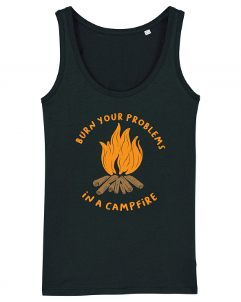 Burn Your Problems in a Campfire Black