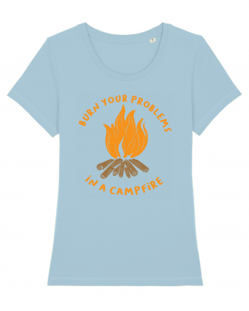 Burn Your Problems in a Campfire Sky Blue