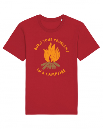 Burn Your Problems in a Campfire Red