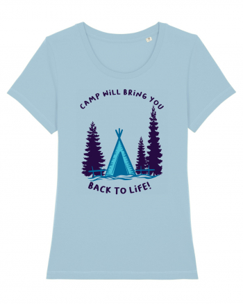 Camp Will Bring You Back to Life! Sky Blue