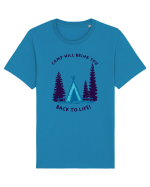 Camp Will Bring You Back to Life! Tricou mânecă scurtă Unisex Rocker