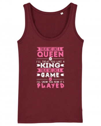 Treat me like a Queen Burgundy