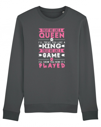 Treat me like a Queen Anthracite