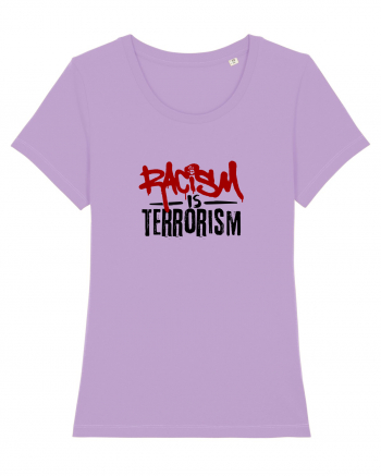 Racism is terrorism Lavender Dawn