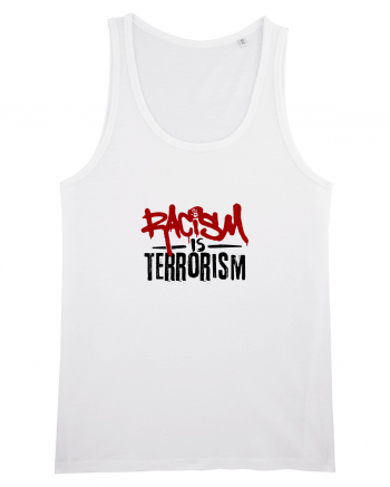 Racism is terrorism White