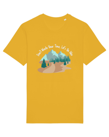 Don't Waste Your Time Let's Go Hike Spectra Yellow