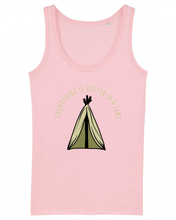 Everything is Better in a Tent Cotton Pink