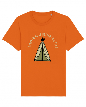 Everything is Better in a Tent Bright Orange