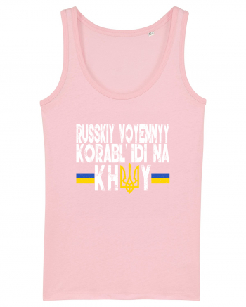 Russkiy Voyennyy Korabl' Idi Na Khuy Russian Warship Go Fuck Yourself Cotton Pink