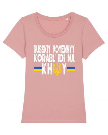 Russkiy Voyennyy Korabl' Idi Na Khuy Russian Warship Go Fuck Yourself Canyon Pink