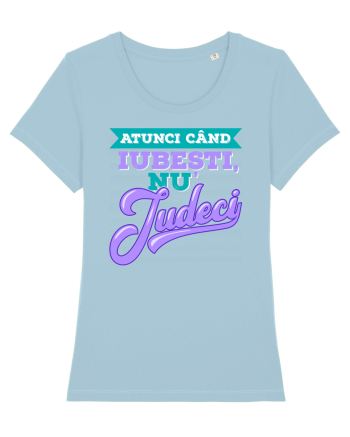 Atunci când iubești, nu judeci Sky Blue