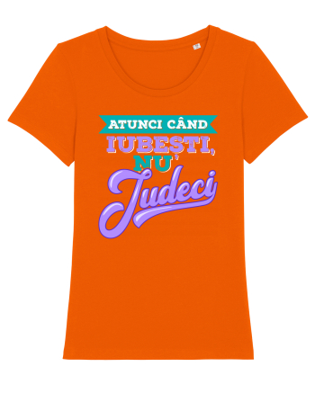 Atunci când iubești, nu judeci Bright Orange