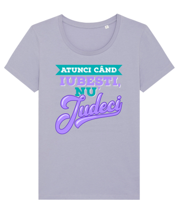 Atunci când iubești, nu judeci Lavender