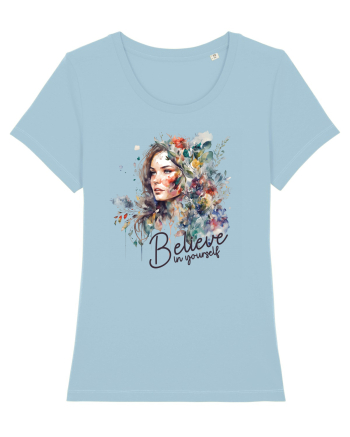 pentru femei moderne - Believe in yourself Sky Blue