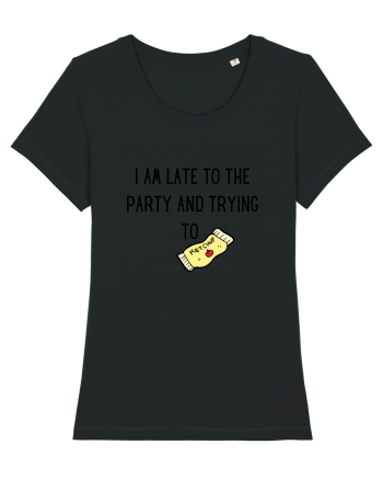LATE TO THE PARTY Black