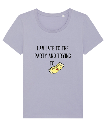 LATE TO THE PARTY Lavender