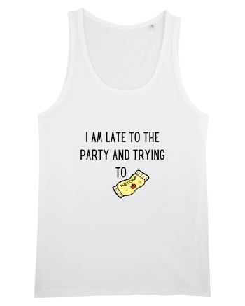 LATE TO THE PARTY White