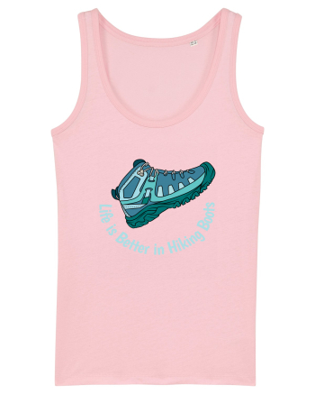 Life is Better in Hiking Boots Cotton Pink