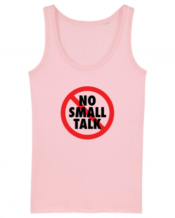 No small talk Cotton Pink