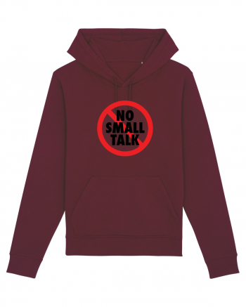 No small talk Burgundy