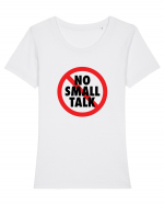 No small talk Tricou mânecă scurtă guler larg fitted Damă Expresser