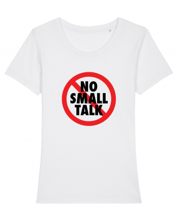 No small talk White