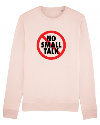 No small talk Candy Pink