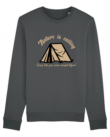 Nature is Calling, Camp Like You Never Camped Before! Anthracite