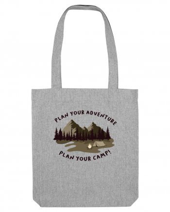 Plan Your Adventure, Plan Your Camp! Heather Grey