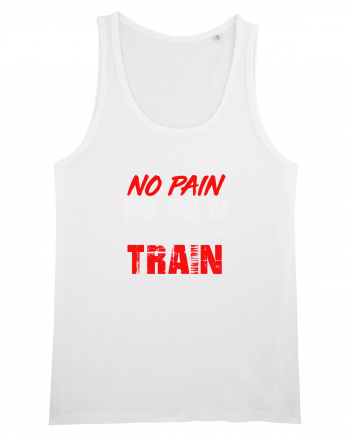 No Pain No Gain White