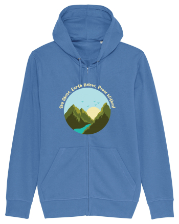 Sky Above, Earth Below, Peace Within! Bright Blue