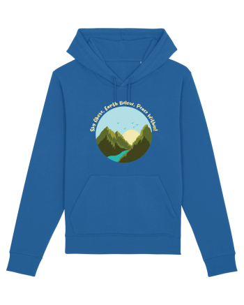 Sky Above, Earth Below, Peace Within! Royal Blue