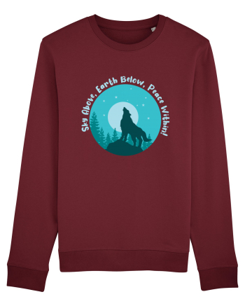 Sky Above, Earth Below, Peace Within! Burgundy