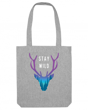 Stay Wild Heather Grey