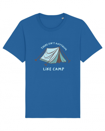 There Isn't Anything Like Camp Royal Blue