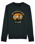 You Need No Reason to Camp Bluză mânecă lungă Unisex Rise