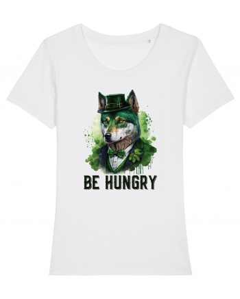 cu atitudine irlandeză - Be hungry White