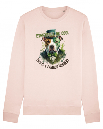 cu atitudine irlandeză - Everybody be cool this is a fashion robbery Candy Pink